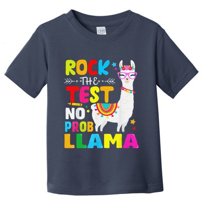Testing Day Rock The Test Teaching No Prob Llama Teacher Toddler T-Shirt