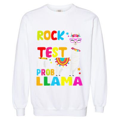 Testing Day Rock The Test Teaching No Prob Llama Teacher Garment-Dyed Sweatshirt