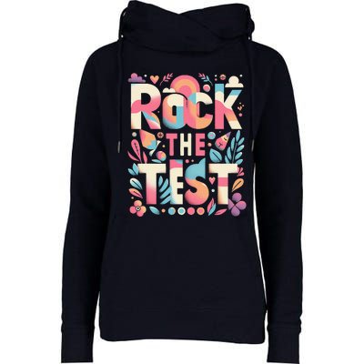 Testing Day Rock The Test Motivational Teacher Student Womens Funnel Neck Pullover Hood