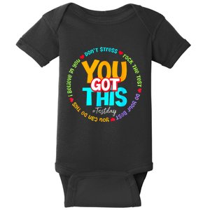 Test Day Rock The Test Teacher Te Day You Got This Baby Bodysuit