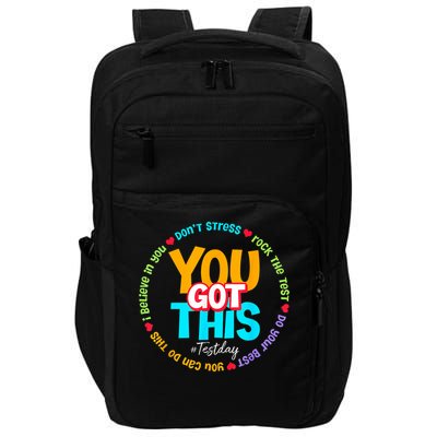 Test Day Rock The Test Testing Day You Got This  Impact Tech Backpack