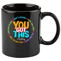 Test Day Rock The Test Testing Day You Got This  11oz C Handle Ceramic Mug