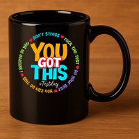 Test Day Rock The Test Testing Day You Got This  11oz C Handle Ceramic Mug