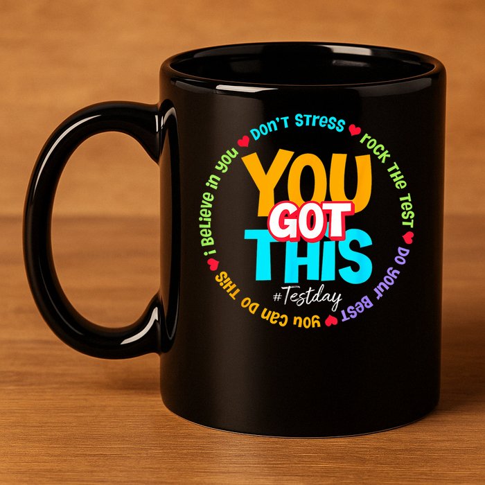 Test Day Rock The Test Testing Day You Got This  11oz C Handle Ceramic Mug