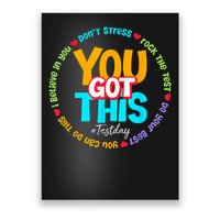 Test Day Rock The Test Testing Day You Got This  Poster