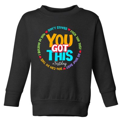 Test Day Rock The Test Testing Day You Got This  Toddler Sweatshirt