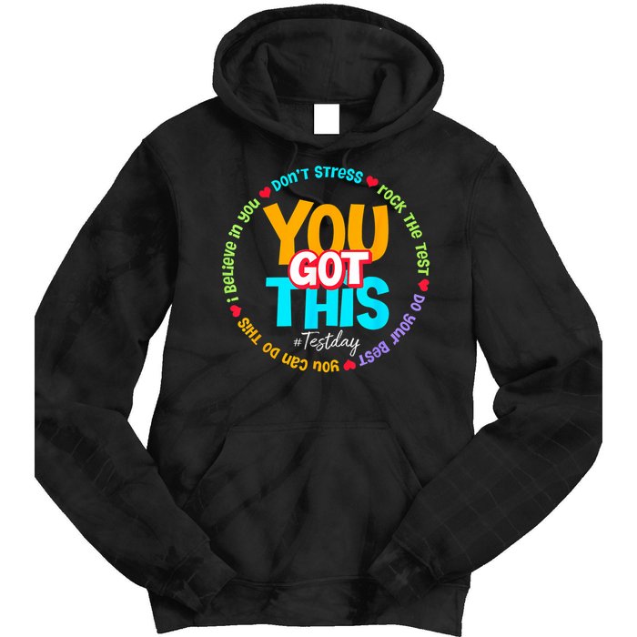 Test Day Rock The Test Testing Day You Got This  Tie Dye Hoodie