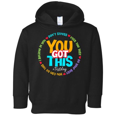 Test Day Rock The Test Testing Day You Got This  Toddler Hoodie