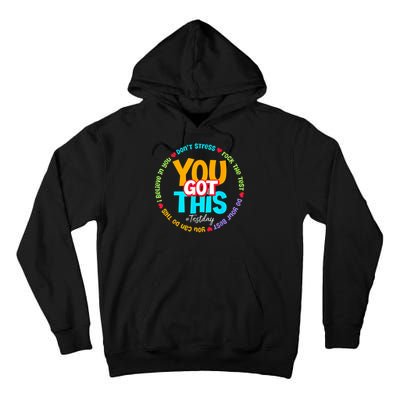 Test Day Rock The Test Testing Day You Got This  Tall Hoodie