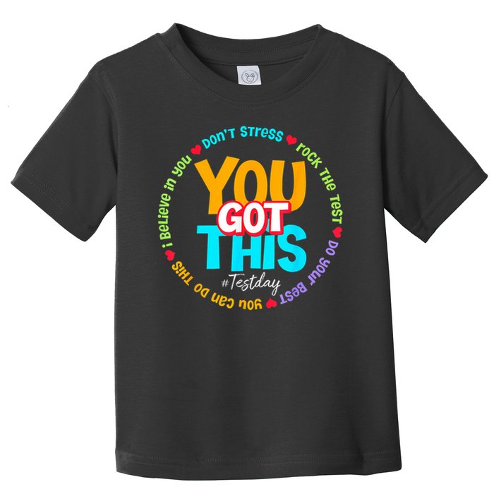 Test Day Rock The Test Testing Day You Got This  Toddler T-Shirt