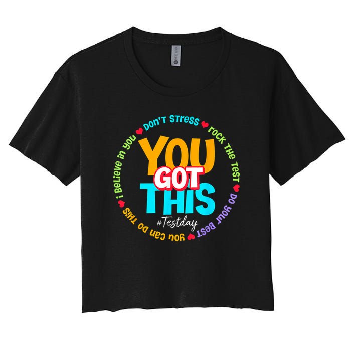 Test Day Rock The Test Testing Day You Got This  Crop Top