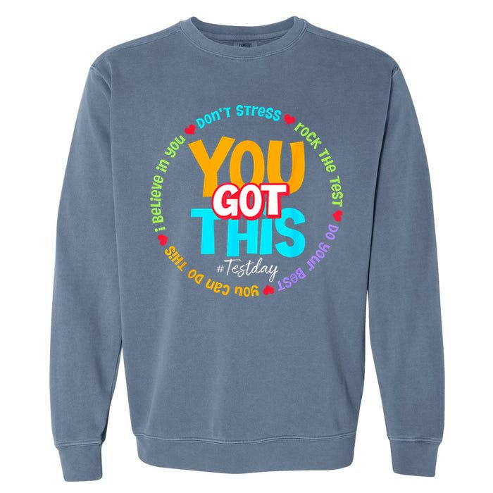 Test Day Rock The Test Testing Day You Got This  Garment-Dyed Sweatshirt
