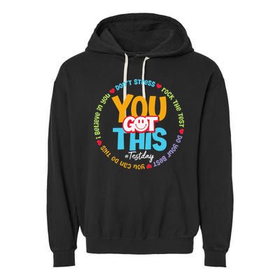 Test Day Rock The Test Teacher Testing Day You Got This Garment-Dyed Fleece Hoodie