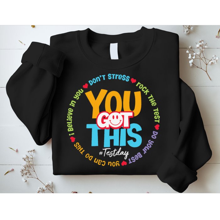 Test Day Rock The Test Teacher Testing Day You Got This Sweatshirt