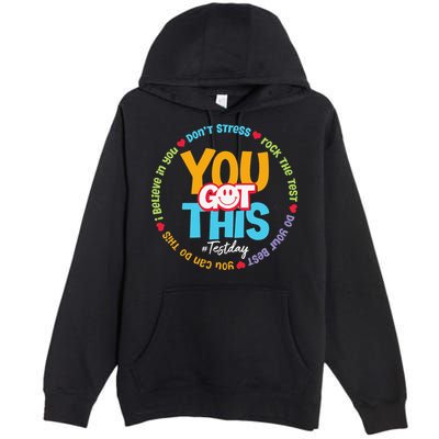Test Day Rock The Test Teacher Testing Day You Got This Premium Pullover Hoodie