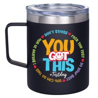 Test Day Rock The Test Teacher Testing Day You Got This 12oz Stainless Steel Coffee Mug