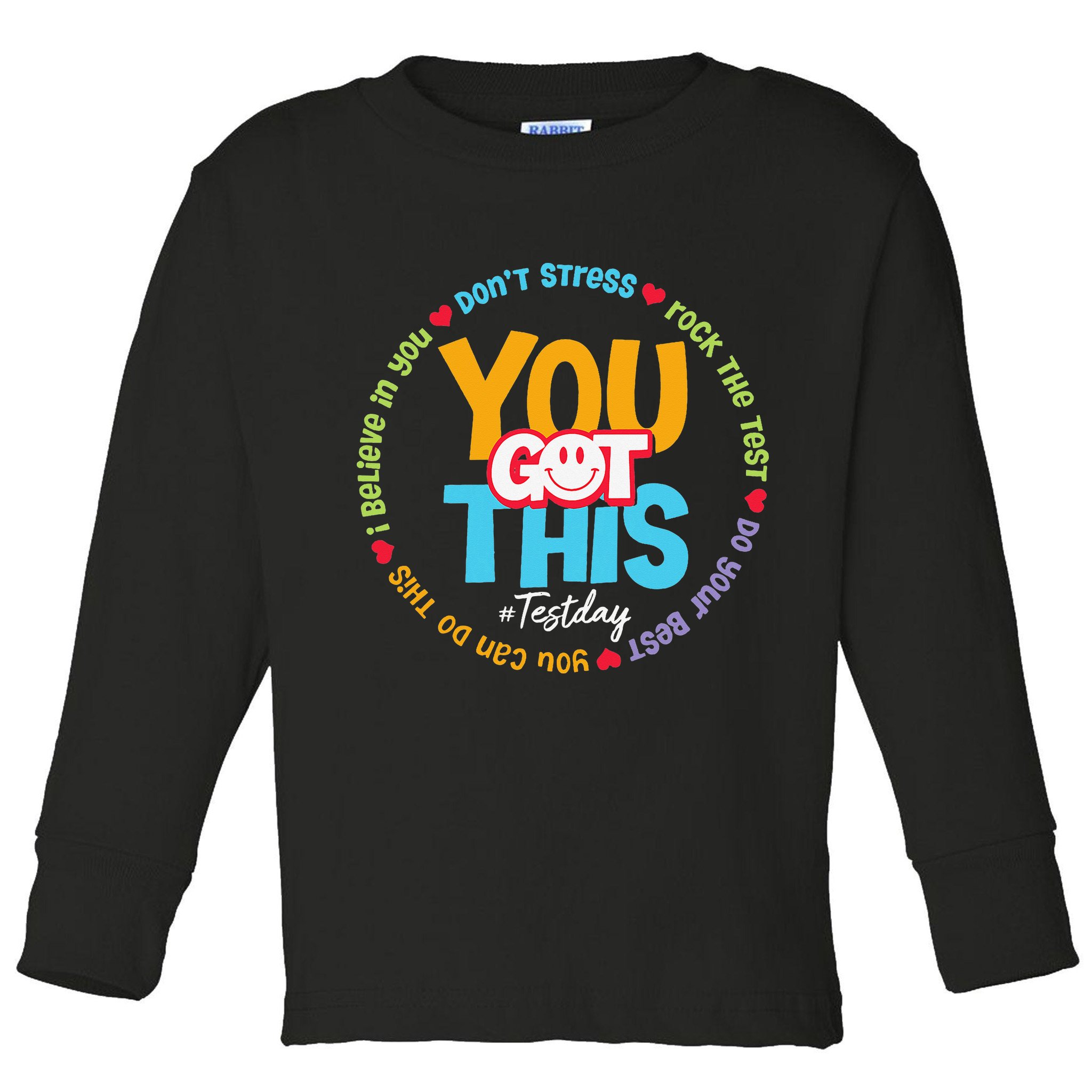 Test Day Rock The Test Teacher Testing Day You Got This Toddler Long Sleeve Shirt
