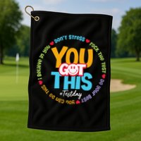 Test Day Rock The Test Teacher Testing Day You Got This Golf Towel