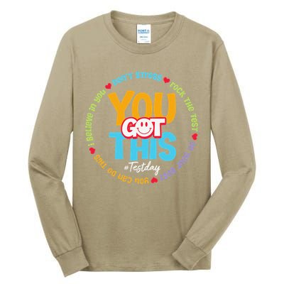Test Day Rock The Test Teacher Testing Day You Got This Tall Long Sleeve T-Shirt