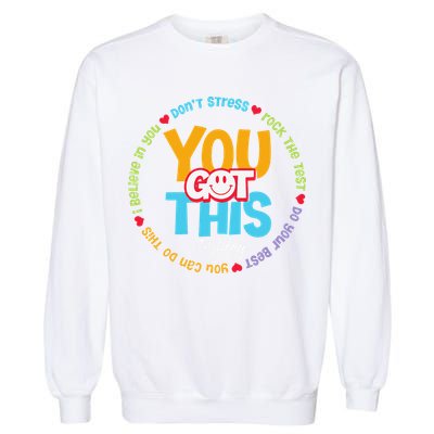 Test Day Rock The Test Teacher Testing Day You Got This Garment-Dyed Sweatshirt