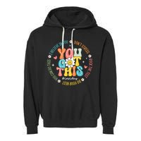 Test Day Rock The Test Teacher Testing Day You Got This Garment-Dyed Fleece Hoodie