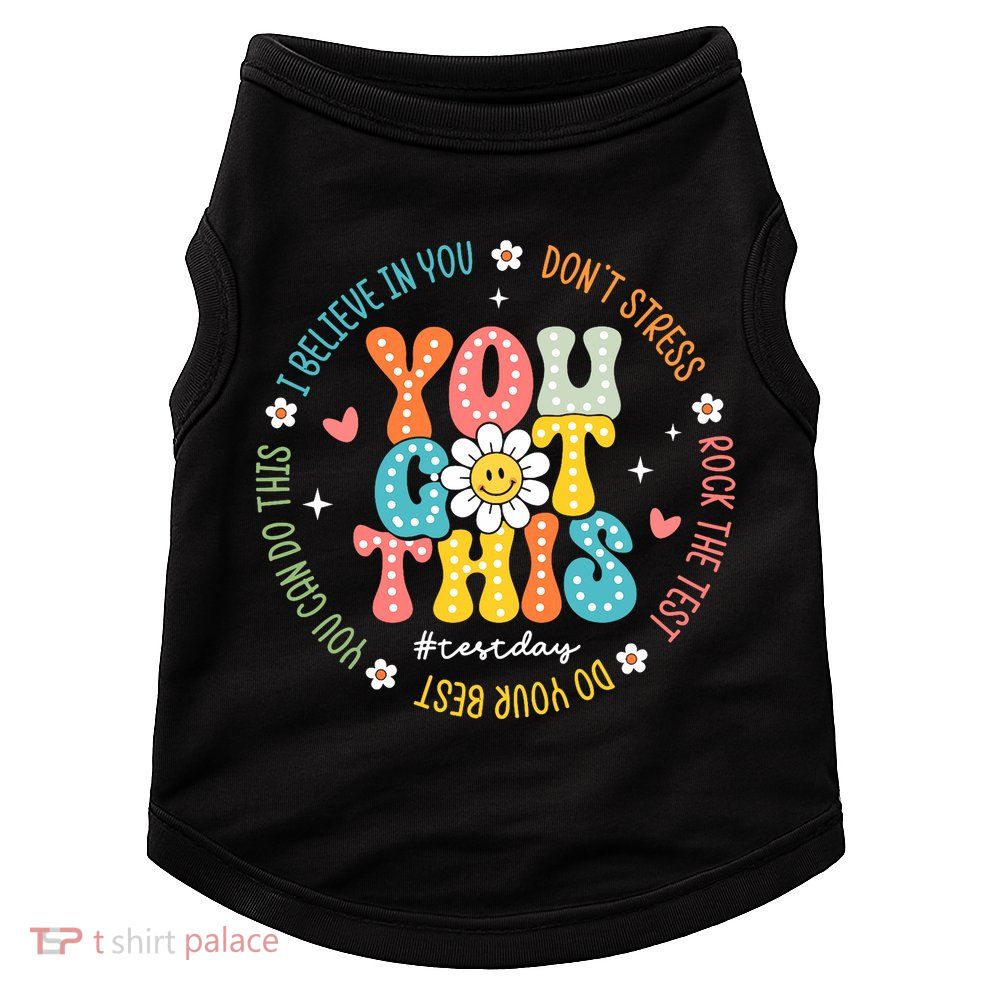 Test Day Rock The Test Teacher Testing Day You Got This Doggie Tank