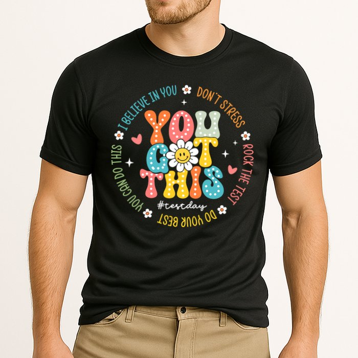Test Day Rock The Test Teacher Testing Day You Got This Performance Shirt