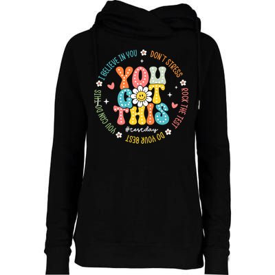 Test Day Rock The Test Teacher Testing Day You Got This Womens Funnel Neck Pullover Hood