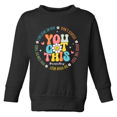 Test Day Rock The Test Teacher Testing Day You Got This Toddler Sweatshirt