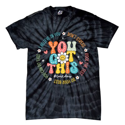 Test Day Rock The Test Teacher Testing Day You Got This Tie-Dye T-Shirt
