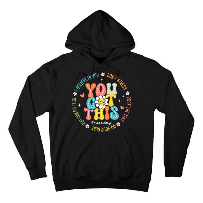 Test Day Rock The Test Teacher Testing Day You Got This Tall Hoodie