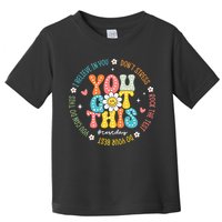 Test Day Rock The Test Teacher Testing Day You Got This Toddler T-Shirt