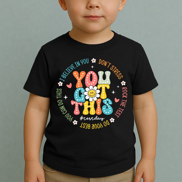 Test Day Rock The Test Teacher Testing Day You Got This Toddler T-Shirt