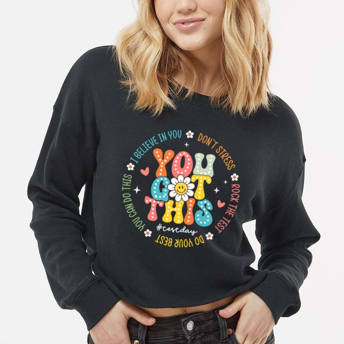 Test Day Rock The Test Teacher Testing Day You Got This Cropped Pullover Crew