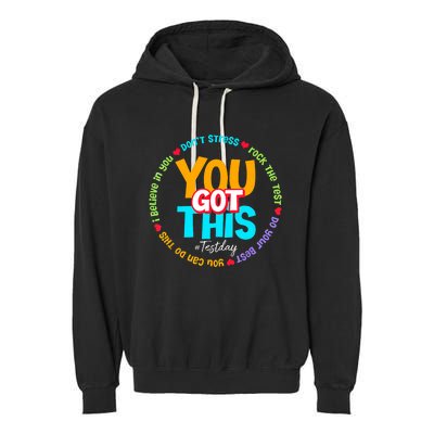 Test Day Rock The Test Teacher Testing Day You Got This Garment-Dyed Fleece Hoodie