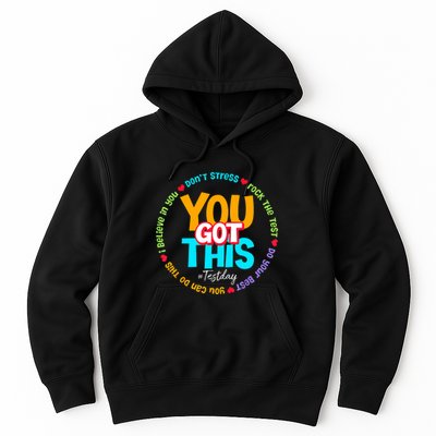 Test Day Rock The Test Teacher Testing Day You Got This Hoodie