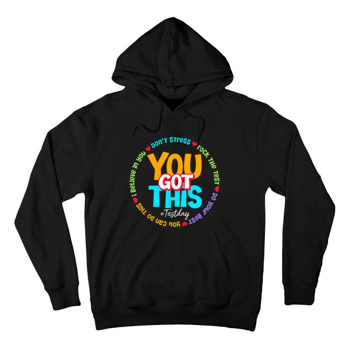 Test Day Rock The Test Teacher Testing Day You Got This Hoodie