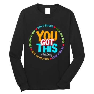 Test Day Rock The Test Teacher Testing Day You Got This Long Sleeve Shirt