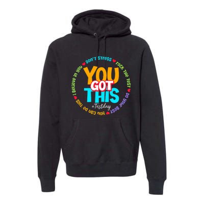 Test Day Rock The Test Teacher Testing Day You Got This Premium Hoodie