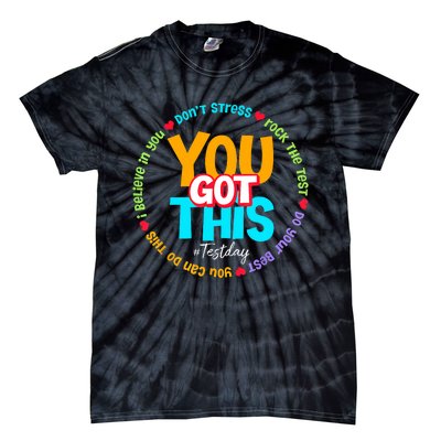 Test Day Rock The Test Teacher Testing Day You Got This Tie-Dye T-Shirt