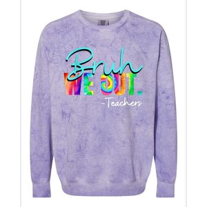 Tie Dye Ruh We Out Teachers Gift Colorblast Crewneck Sweatshirt