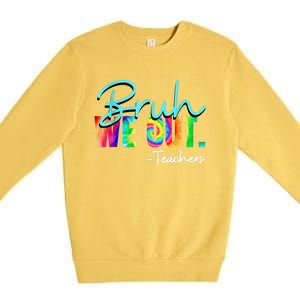 Tie Dye Ruh We Out Teachers Gift Premium Crewneck Sweatshirt