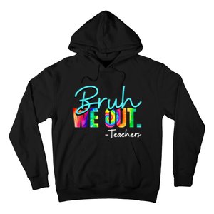 Tie Dye Ruh We Out Teachers Gift Hoodie