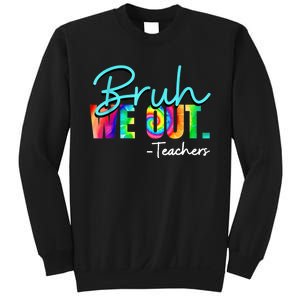 Tie Dye Ruh We Out Teachers Gift Sweatshirt