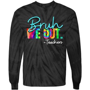 Tie Dye Ruh We Out Teachers Gift Tie-Dye Long Sleeve Shirt