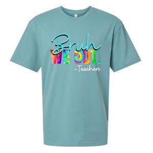 Tie Dye Ruh We Out Teachers Gift Sueded Cloud Jersey T-Shirt