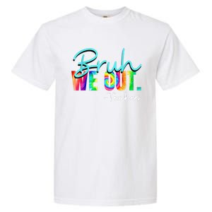 Tie Dye Ruh We Out Teachers Gift Garment-Dyed Heavyweight T-Shirt