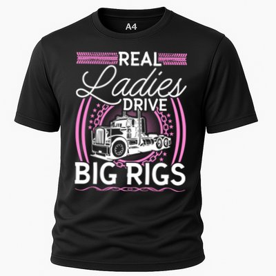 Truck Driver Real Ladies Drive Big Rigs Trucker Great Gift Performance Shirt