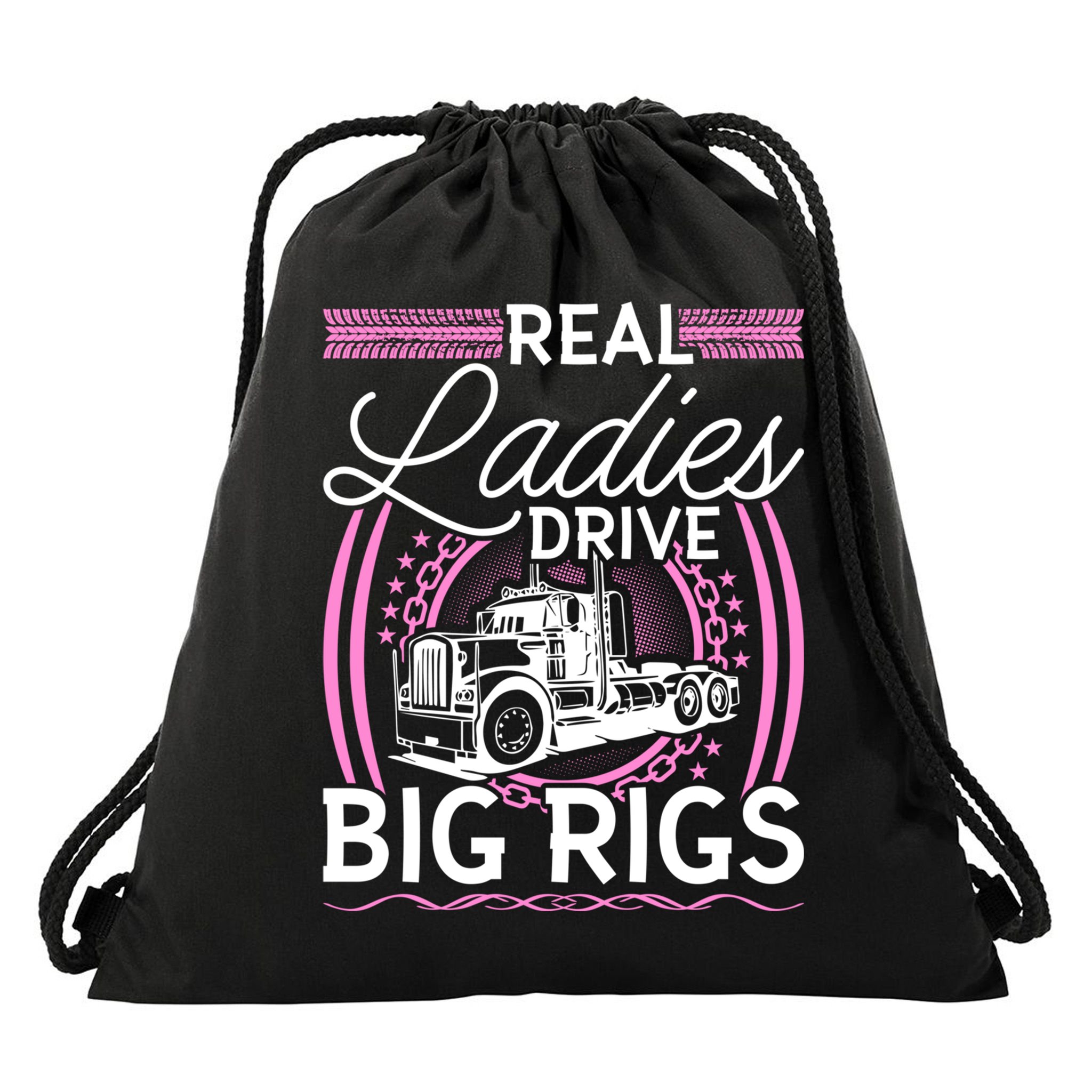 Truck Driver Real Ladies Drive Big Rigs Trucker Great Gift Drawstring Bag