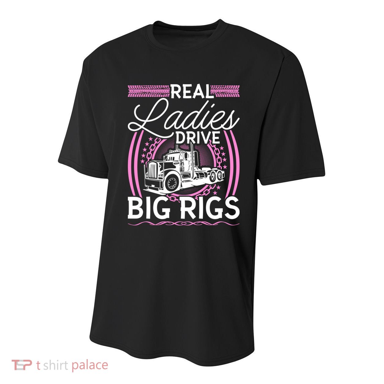 Truck Driver Real Ladies Drive Big Rigs Trucker Great Gift Youth Performance Sprint T-Shirt